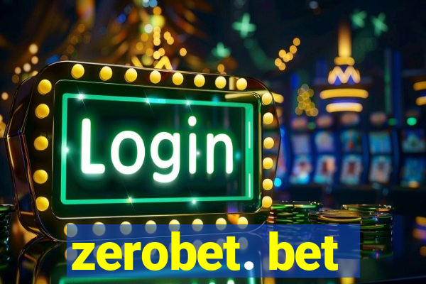 zerobet. bet